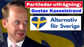Partiledar-utfrågning: Gustav Kasselstrand, Alternativ för Sverige