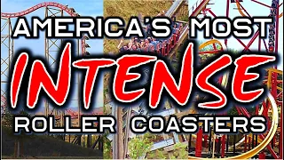 America's 25 Most INTENSE Coasters