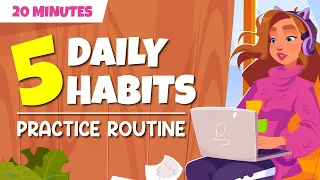 Quick 20 minutes English Boost: 5 Daily habits to Improve Your Skills