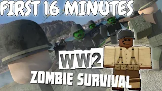 FIRST 16 MINUTES OF Roblox WW2 Zombie Survival