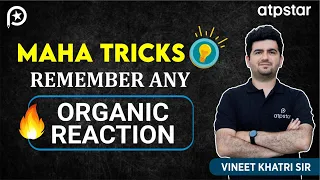 Remember any Organic Chemistry reaction | IIT JEE & NEET | Vineet Khatri Sir | ATP STAR Kota