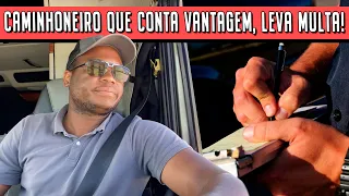 CONTEI MUITA VANTAGEM CEDO DEMAIS E LEVEI MULTA!