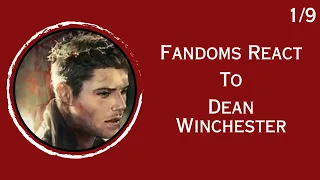 Fandoms react to Dean Winchester | Supernatural 1/9