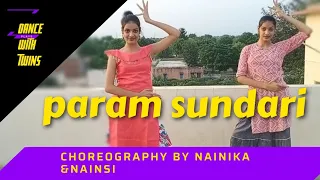 Param sundari | Mimi | kriti Sanon | Shreya Ghoshal | Dance cover by Nainika & Nancy |