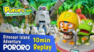 [Pororo Dinosaur Island Adventure] 10min Replay | Pororo movie clip | episode | alo | Mr.Y