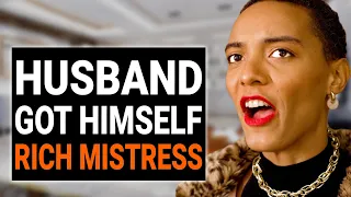 HUSBAND GOT HIMSELF RICH MISTRESS | @DramatizeMe