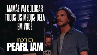 Pearl Jam - Mother (Legendado em Português)