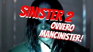 Sinister 2 la recensione - ma forse era meglio chiamarlo "Mancinister"