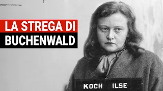 Ilse Koch: the witch of Buchenwald