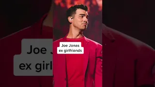 Joe Jonas Ex Girlfriends