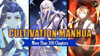 TOP Cultivation Manhua with More than 300 Chapters (300, 500, 1000+ Chapters!) | Xianxia | Xuanhuan