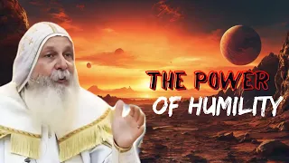 Bishop Mari Emmanuel | The Power of Humility