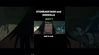 stone age 🪨🪨 man and Godzilla 🦍🦍     part 1🚩🚩