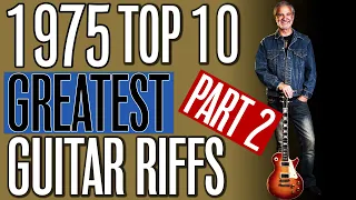 1975 Top 10, Greatest Guitar Riffs Part 2. [Guitar Lesson, Riffs, Classic Rock Songs]