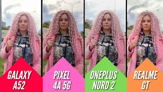 ЛУЧШАЯ КАМЕРА: ONEPLUS NORD 2 vs PIXEL 4A 5G vs GALAXY A52 vs REALME GT