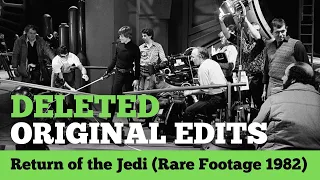 Return of the Jedi: DELETED ORIGINAL EDITS (Rare Footage 1982)