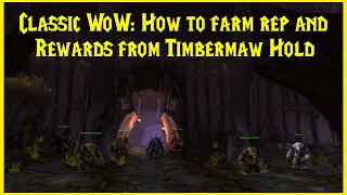 Classic WoW: How to farm rep and rewards from Timbermaw Hold