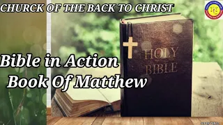 BIBLE IN ACTION MATEO | AKLAT NI MATEO | BACK TO CHRIST