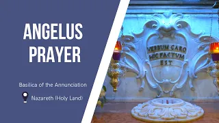 Angelus Prayer at the Basilica of the Annunciation | May 25, 2024