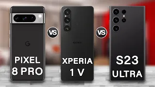 Google Pixel 8 Pro Vs Sony Xperia 1 V Vs Samsung Galaxy S23 Ultra