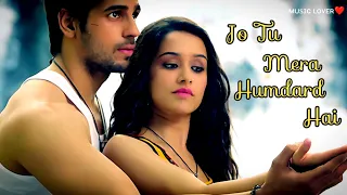 Jo Tu Mera Humdard Hai | Arijit Singh | Ek Villain | ᴍᴜsɪᴄ ʟᴏᴠᴇʀ❤️