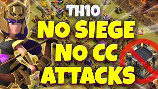 Th10 Attack Strategy Without CC | Th10 War Attack Strategy Without Siege | Best Th10 Attack