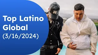 TOP LATINO GLOBAL (3/16/2024)