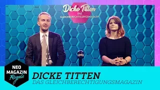 Dicke Titten - Das Gleichberechtigungsmagazin | NEO MAGAZIN ROYALE mit Jan Böhmermann - ZDFneo