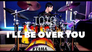 Toto - I'll be over you - drumcover