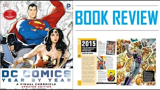 DC Comics Year By Year - Book Review