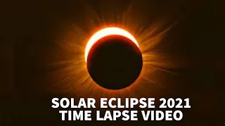 Total Solar Eclipse 2021 | Solar Eclipse December 2021 Time lapse | Secrets of Space