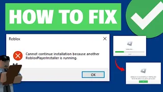 How to fix “Cannot Continue Installation Because Another Roblox Player Installer Is Running” Error
