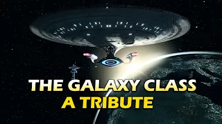 🖖A Tribute to The Galaxy Class Star Ship🖖Enterprise D🖖Star Trek