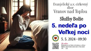 Služby Božie VT  5. 5. 2024  -  5. nedeľa po Veľkej noci