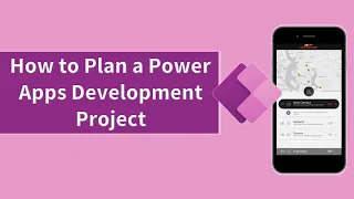 How to Plan a Power Apps Development Project