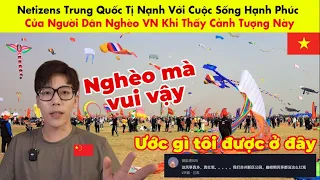 Netizens Trung Quốc Tị Nạnh Với Cuộc Sống Hạnh Phúc Của Người Dân Nghèo VN Khi Thấy Cảnh Tượng Này