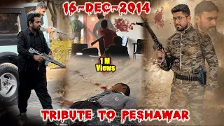 A Tribute To APS PESHAWAR STUDENTS | Short Film with Songs  | Black Day APS | 16 December 2014