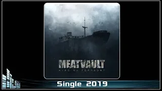 Meatvault - Курс на горизонт (2019) (Groove / Metalcore)