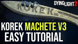 Where to Find the Korek Machete V3 Blueprint in Dying Light 2