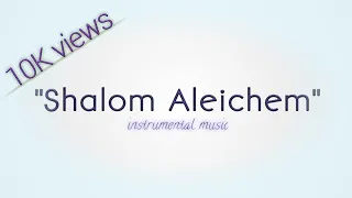 Shalom Aleichem | Yeshiva Darchei Torah Choir | Instrumental Cover