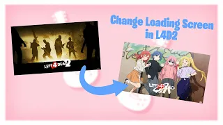 How to change main loading screen in Left 4 Dead 2