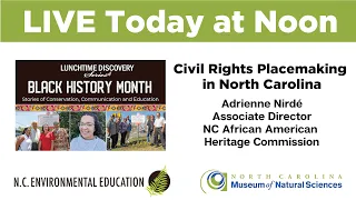Lunchtime Discovery: Civil Rights Placemaking in North Carolina