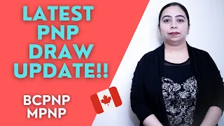 Latest PNP Draw Canada | BC PNP | MPNP | Canada Immigration 2021