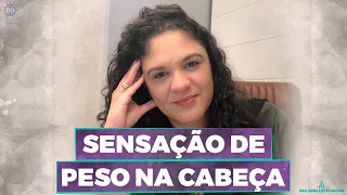 Sensação de peso na cabeça | Dra. Anna Luyza Aguiar