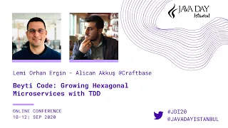Beyti Code: Growing Hexagonal Microservices with TDD - Lemi Orhan Ergin - Alican Akkuş - JDI 2020