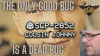 SCP-2852 - Cousin Johnny by The Volgun - Reaction