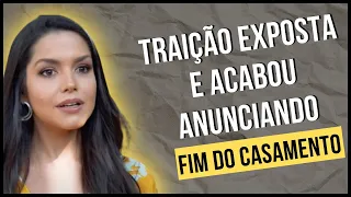 👉APÓS TRAIÇÃO VIR A TONA, THAIS FERSOZA ANUNCIA FIM DO CASAMENTO!