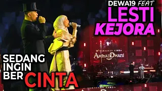 Dewa19 Feat Lesti Kejora - Sedang Ingin Bercinta [Konser 51 Tahun Kerajaan Cinta Ahmad Dhani]