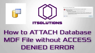 Microsoft SQL Server - MDF/Database Attach  - Access is denied Error 5120 5123