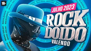 SET ROCK DOIDO 2023 JULHO - É ROCK VALENDO - Rocklandia